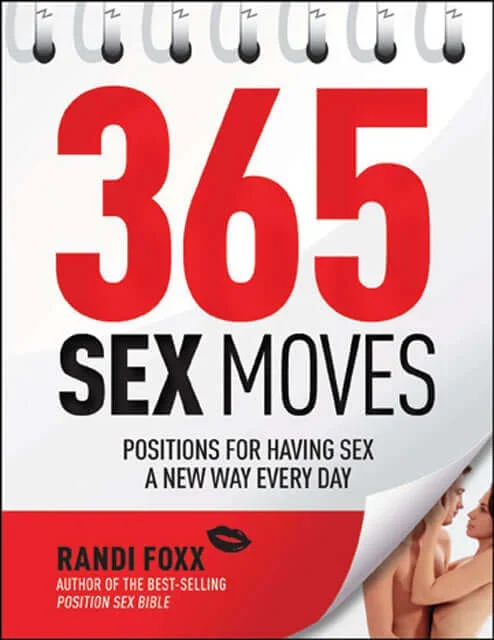 365 Sex Moves Positions for Having Sex a New Way Every Day Book