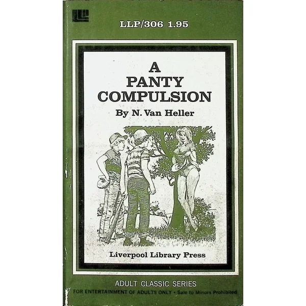 A Panty Compulsion by N Van Heller LLP306 1972 Liverpool Adult Paperback Novel-091224AMP