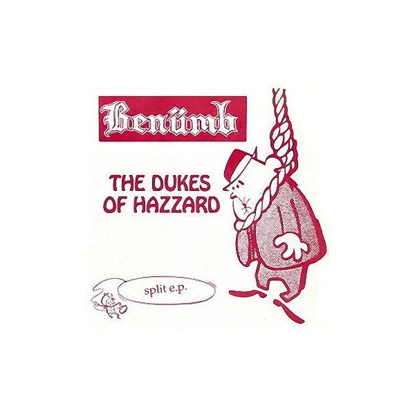 Benümb / The Dukes Of Hazzard: Split 7″