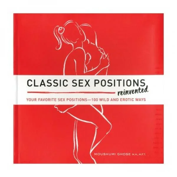 Classic Sex Positions Reinvented Book
