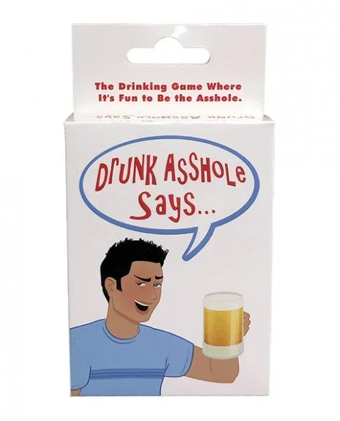 Drunk Asshole Says….. (The Drinking Game Where it’s Fun to be the Asshole)