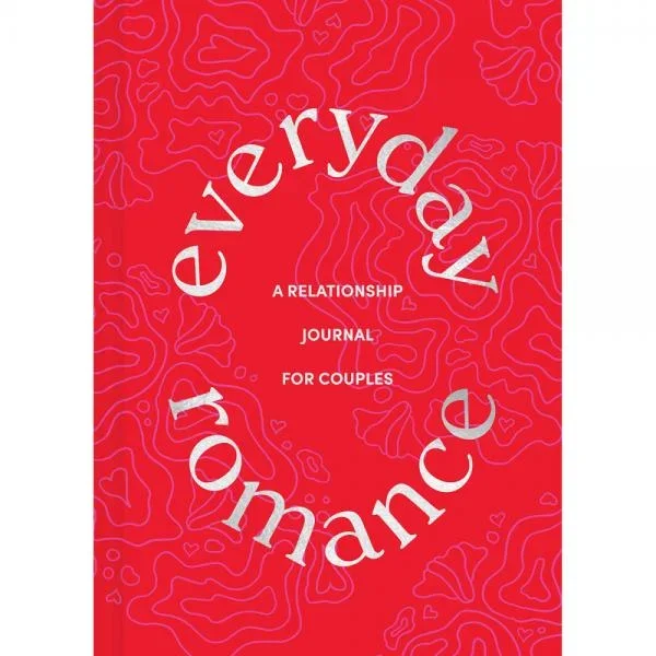 Everyday Romance: Relationship Journal for Couples