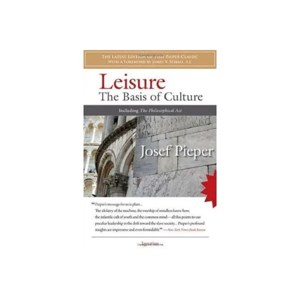 Leisure: The Basis of Culture