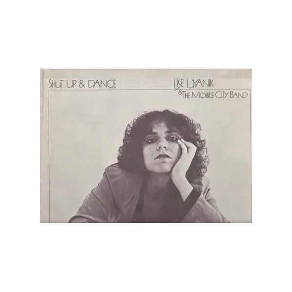 Lise Uyanik & The Mobile City Band: Shut Up & Dance 12″