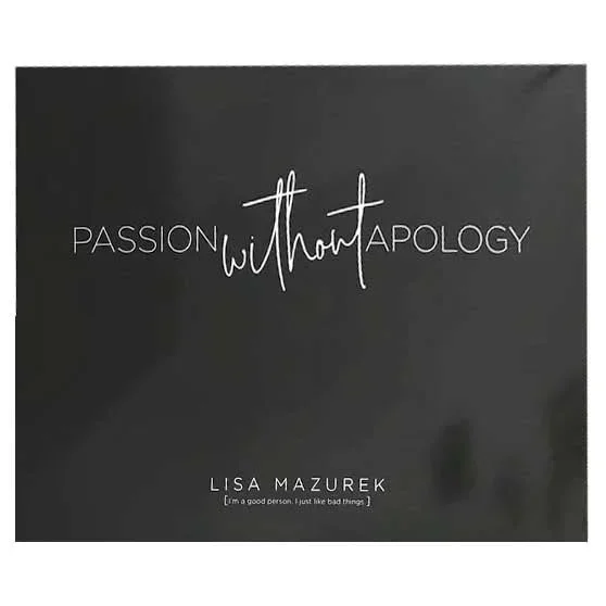Passion Without Apology
