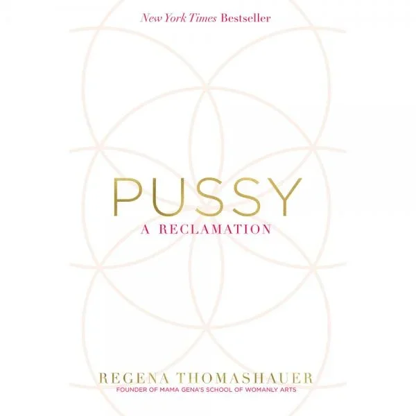 Pussy: A Reclamation – Book