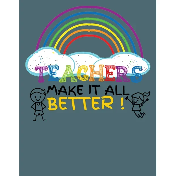 Teachers Make It Better DTF (direct-to-film) Transfer