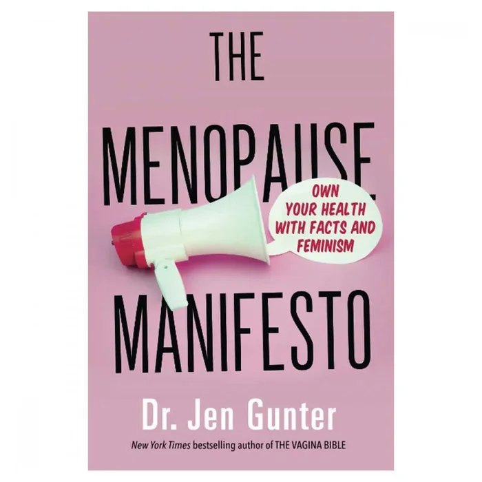 The Menopause Manifesto: Own Your Health with Facts and Feminism