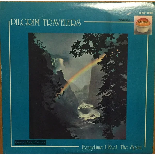 The Pilgrim Travelers: Everytime I Feel The Spirit 12″