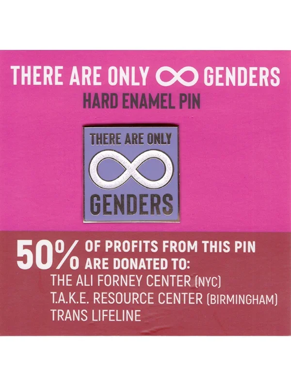 There Are Only Infinite Genders Pin